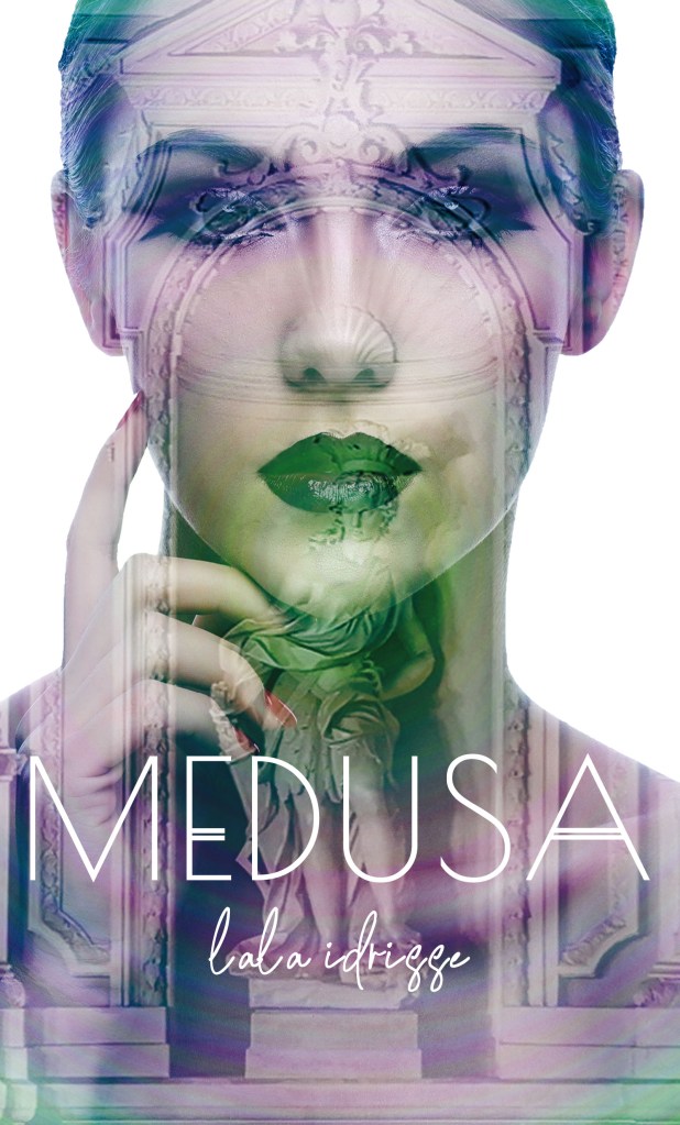 Hier wird das Cover von MEDUSA, einem Buch von Lala Idrisse, gezeigt.