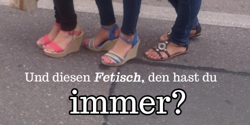 Sätze, die Fußfetischisten nicht mehr hören&nbsp;können.